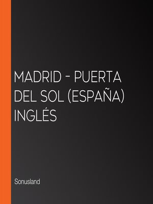 cover image of Madrid – Puerta del Sol (España) Inglés
